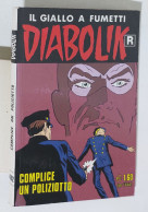 46700 DIABOLIK R Ristampa Nr 492 - Complice Un Poliziotto - Diabolik