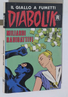 46703 DIABOLIK R Ristampa Nr 501 - Miliardi Radioattivi - Diabolik