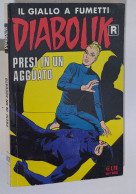 I108494 DIABOLIK R Ristampa Nr 512 - Presi In Un Agguato - Diabolik