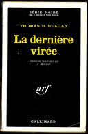 1971 Série Noire N° 1410 - Roman Policier - THOMAS B. REAGAN "La Dernière Virée" - Série Noire