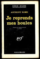 1963 Série Noire N° 773 - Roman Policier - ANTHONY ROME " Je Reprends Mes Boules" - Série Noire