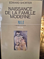 Naissance De La Famille Moderne Par Edward Shorter - Soziologie