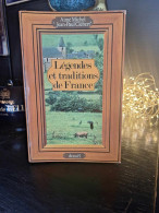 Légendes Et Traditions De France Par Aimé Michel & Jean Paul Clébert - Zonder Classificatie