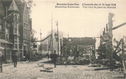 BELGIQUE - Exposition Universelle De Bruxelles - Lincendie Des 14 15 Aout - Place Du Marché - Carte Postale Ancienne - Plazas