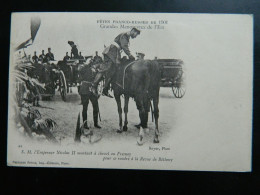 FETES FRANCO RUSSES DE 1901      GRANDES MANOEUVRES DE L'EST EMPEREUR NICOLAS II MONTANT A CHEVAL AU FRESNOY - Bétheny