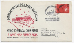 3811  Carta Buenos Aires 1962, Bodas De Oro Fuerza Aérea  Argentina, Vehículo Espacial,. John Glenn - Storia Postale