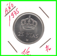 ESPAÑA  ( EUROPA ) -  MONEDA DE 25.00 Ptas. DE JUAN CARLOS I REY. DEL AÑO 1975 *76* NUEVA - S/C. - 25 Peseta