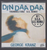 Disque Vinyle 45t - George Kranz - Din Daa Daa - Dance, Techno & House