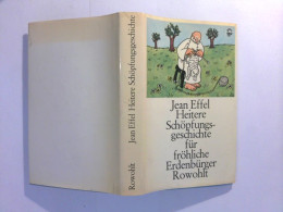 Heitere Schöpfungsgeschichte Für Fröhliche Erdenbürger - Novelle