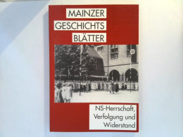 Mainzer Geschichtsblätter Heft 13 : NS - Herrschaft, Verfolgung Und Widerstand - Germania