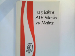 125 Jahre ATV Silesia Zu Mainz - Deutschland Gesamt