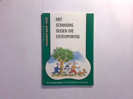 Mit Schwung Gegen Die Osteoporose : Bewegungsratgeber Für Osteoporose - Patienten - Gezondheid & Medicijnen