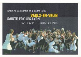 Defile De La Biennale De La Danse 2006 Vaulx En Velin Sainte Foy Les Lyon Un Pont Deux Rives - Vaux-en-Velin