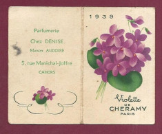 010923A - CARTE PARFUMEE Calendrier 1939 PARFUMERIE CHEZ DENISE CAHORS 46 - 5 Rue Maréchal Joffre - VIOLETT DE CHERAMY - Anciennes (jusque 1960)