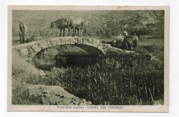 ITALIE - CASTEL SAN VINCENZO Ponte Della Zinghera (voir Description) - Autres & Non Classés