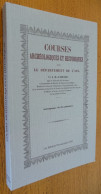 Courses ARCHEOLOGIQUES Et HISTORIQUES Dans Le Département De L'AIN  Par A.-M.-A. Sirand - Rhône-Alpes