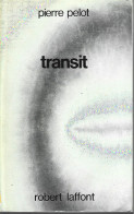 PELOT - TRANSIT - 1977 - Robert Laffont