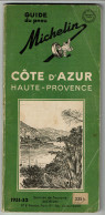 Guide Du Service Du Tourisme MICHELIN - COTE D'AZUR Et HAUTE PROVENCE - Edition 1951/1952 - Michelin (guides)