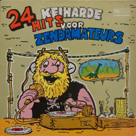 * 2LP *  24 KEIHARDE HITS VOOR ZENDAMATEURS - Various Artiste (Holland 1980) - Otros - Canción Neerlandesa