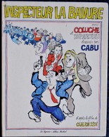 CABU - Inspecteur La Bavure - D'après Le Film De Claude Zidi - Le Square / Albin Michel - ( E.O. 1981 ) . - Cabu