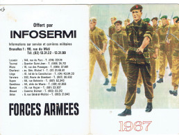 Calendrier 1967 "INFOSERMI, Forces Armées, Bruxelles" Avec Défilé Militaire - Small : 1961-70