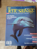 131  // TERRE SAUVAGE / 1990 / N°42 / LES DAUPHINS NOUS PARLERONT-ILS UN  JOUR ? - Animales