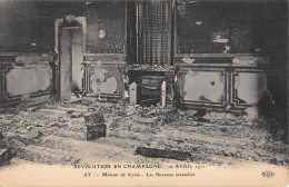 CPA 51 REVOLUTION EN CHAMPAGNE / 12 AVRIL 1911 / AY / MAISON AYALA / LES BUREAUX INCENDIES - Ay En Champagne