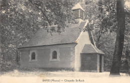 CPA 51 BAYE / CHAPELLE SAINT ROCH - Autres & Non Classés