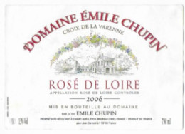 Etiquette De Vin Pays De Loire ROSE DE LOIRE 2006  Domaine Emile Chupin Croix De La Garenne 49 Champ Sur Layon - Vino Rosado