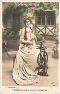 FANTAISIE - Marguerite! Il Avait Bonne Grâce à Ce Qu'il M'a Semblé - Rouet - Colorisé -  Carte Postale Ancienne - Women