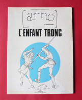 TL Les Aventures D'Alef-Thau : L'enfant Tronc - Arno - éditions Jonas - 1985 - N&S - Prime Copie