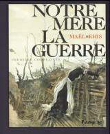 Tirage Spécial NOTRE MERE LA GUERRE 1 En 2011 ( Album Souple) - Prime Copie