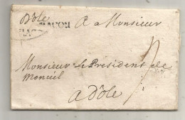 Lettre, Préphilatélie XVIII E Siècle, 1716, MACON à DOLE, 3 Scans - 1701-1800: Precursori XVIII