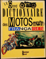 Dominique Pascal - Le Grand Dictionnaire Des MOTOS FRANÇAISES - CH. Massin Editeur - ( 2008 ) . - Motorfietsen