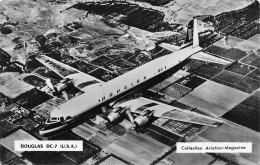 Aviation * Avion DOUGLAS DC 7 * Plane - 1946-....: Moderne