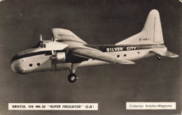 Aviation * Avion Bristol 170 K-32 Super Freighter * Plane - 1946-....: Modern Tijdperk