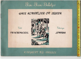 LADE  5 - BIN BAM BELLETJES - DRIE KONIJNTJED OP ZWIER - K. BRYAERT BRUGGE - GOEDE DTAAT - 1956 - 15 BLZ. - Kids