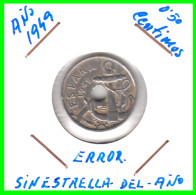 ESPAÑA ( EUROPA )  MONEDA 0,50 CENTIMOS. ESTADO ESPAÑOL FRANCO DEL AÑO 1949 *ERROR NO CONTINE AÑO* CECA: MADRID - 50 Centesimi