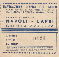 NAVIGAZIONE LIBERA DEL GOLFO  /  Biglietto Di Prima Classe _ NAPOLI-CAPRI Grotta Azzurra Da Lire 1000 - Europe