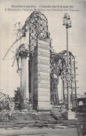 BELGIQUE - Bruxelles-Exposition - L'Incendie Des 14-15 Août 1910 - L'Entrée Du Palais De.. - Carte Postale Ancienne - Wereldtentoonstellingen