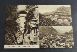 Cartolina Chatillon - I 3 Ponti Sul Torrente Marmore - Panorama                                                          - Aosta