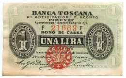 1 LIRA BANCA TOSCANA DI ANTICIPAZIONI E SCONTO FIRENZE 24/04/1870 SPL/SPL+ - Autres & Non Classés