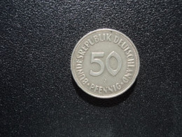 RÉPUBLIQUE FÉDÉRALE  ALLEMANDE : 50 PFENNIG   1974 J    KM 109.2     SUP - 50 Pfennig