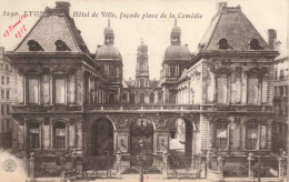 FRANCE - Lyon - Hôtel De Ville - Façade Place De La Comédie -  Carte Postale Ancienne - Lyon 3