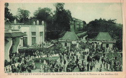 FRANCE - Le Touquet - Paris - Le Grand Casino De La Forêt - L'entrée Et Les Jardins  - Animé - Carte Postale Ancienne - Other & Unclassified
