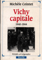 VICHY CAPITALE 1940 1944 GUERRE OCCUPATION COLLABORATION RESISTANCE LIBERATION - 1939-45