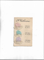 Carte Postale Ancienne Bonnet De Ste Catherine (3 Bonnets  Un Rose - Un Bleu - Un Violet - Sainte-Catherine