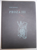 PROZA III Door Wies Moens ° Sint-Gillis-bij-Dendermonde + Geleen Vlaams Letterkundige Activist binnen Vlaamse Beweging - Geschichte