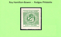 Cork & Macroom 2d Green Die II, Attributed By DeLacy Spencer To The 1898 Printing, Only 500 Were Issued, Lightly Hinged - Spoorwegen & Postpaketten