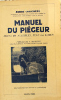 CHASSE- CHASSE A COURRE - Manuel Du Piégeur - Braconnier - Gibier - André CHAIGNEAU Saint Hubert Club 1943 - Fischen + Jagen